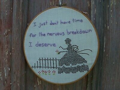The Nervous Breakdown I Deserve 10.25" Embroidery Wall Decoration Snarky Hoop